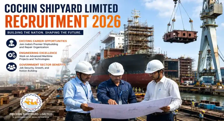 Cochin Shipyard Limited Recruitment 2026 – Latest Executive & Supervisory Vacancies in Kerala