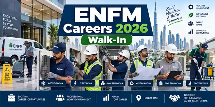 ENFM Careers 2026 | Walk-In Interview Jobs in Dubai – Latest UAE Vacancies