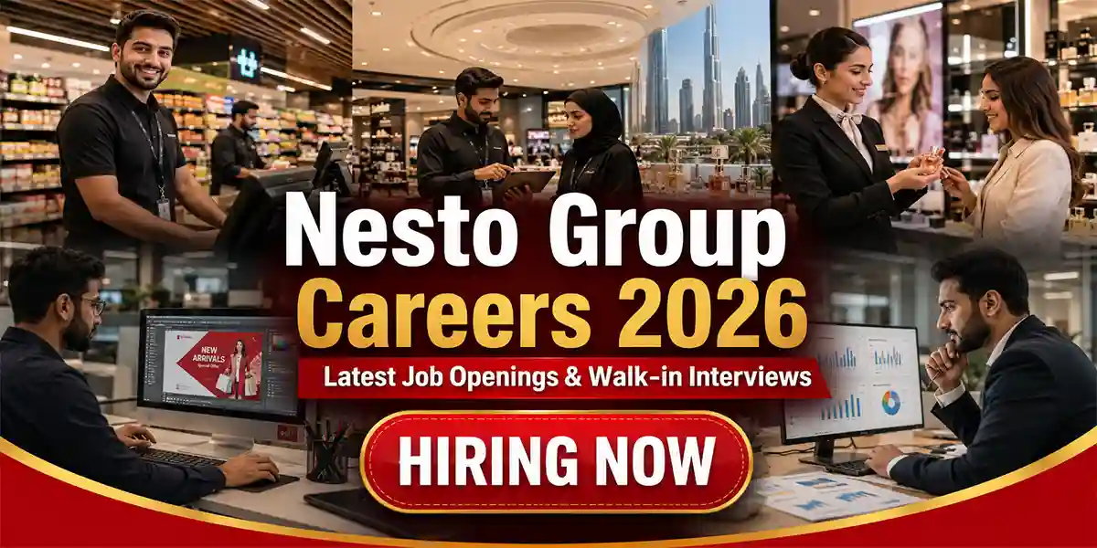 Nesto Group Careers 2026 | Latest UAE Jobs & Walk-in Interview Opportunities
